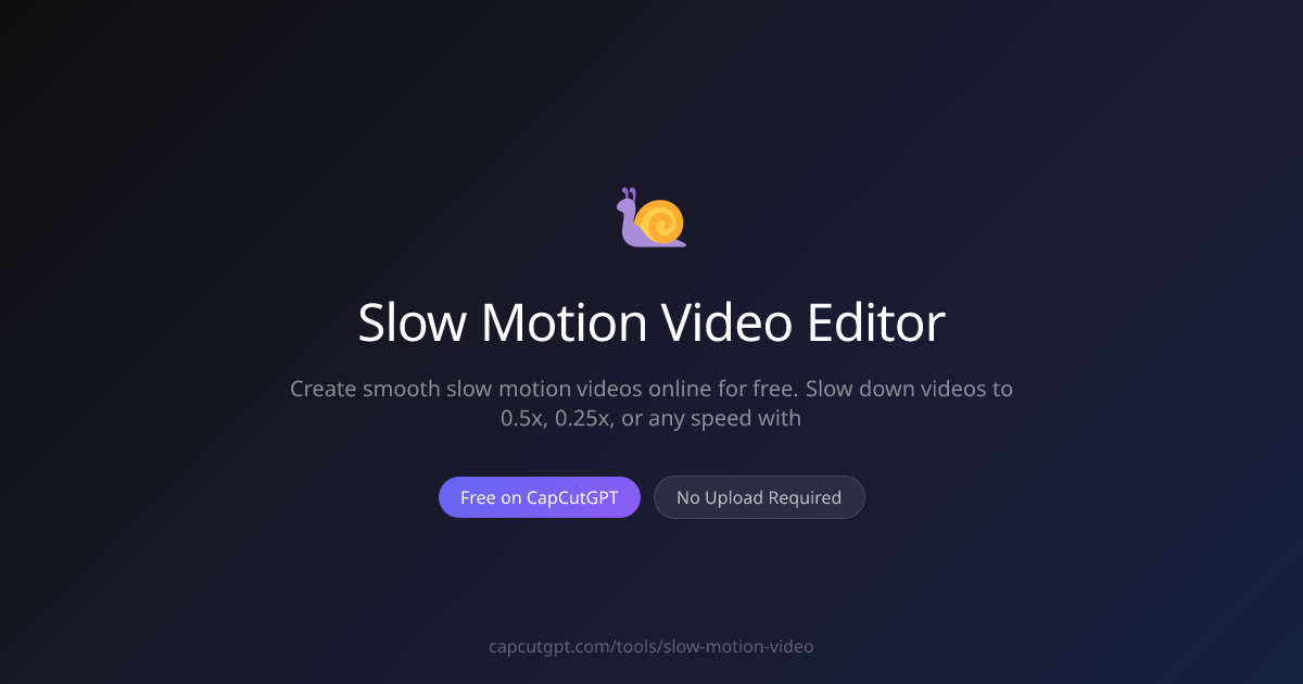 Slow Motion Video Editor Online Free - Create Slow-Mo Instantly | CapCutGPT